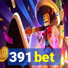 391 bet